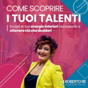 Come scoprire i tuoi Talenti